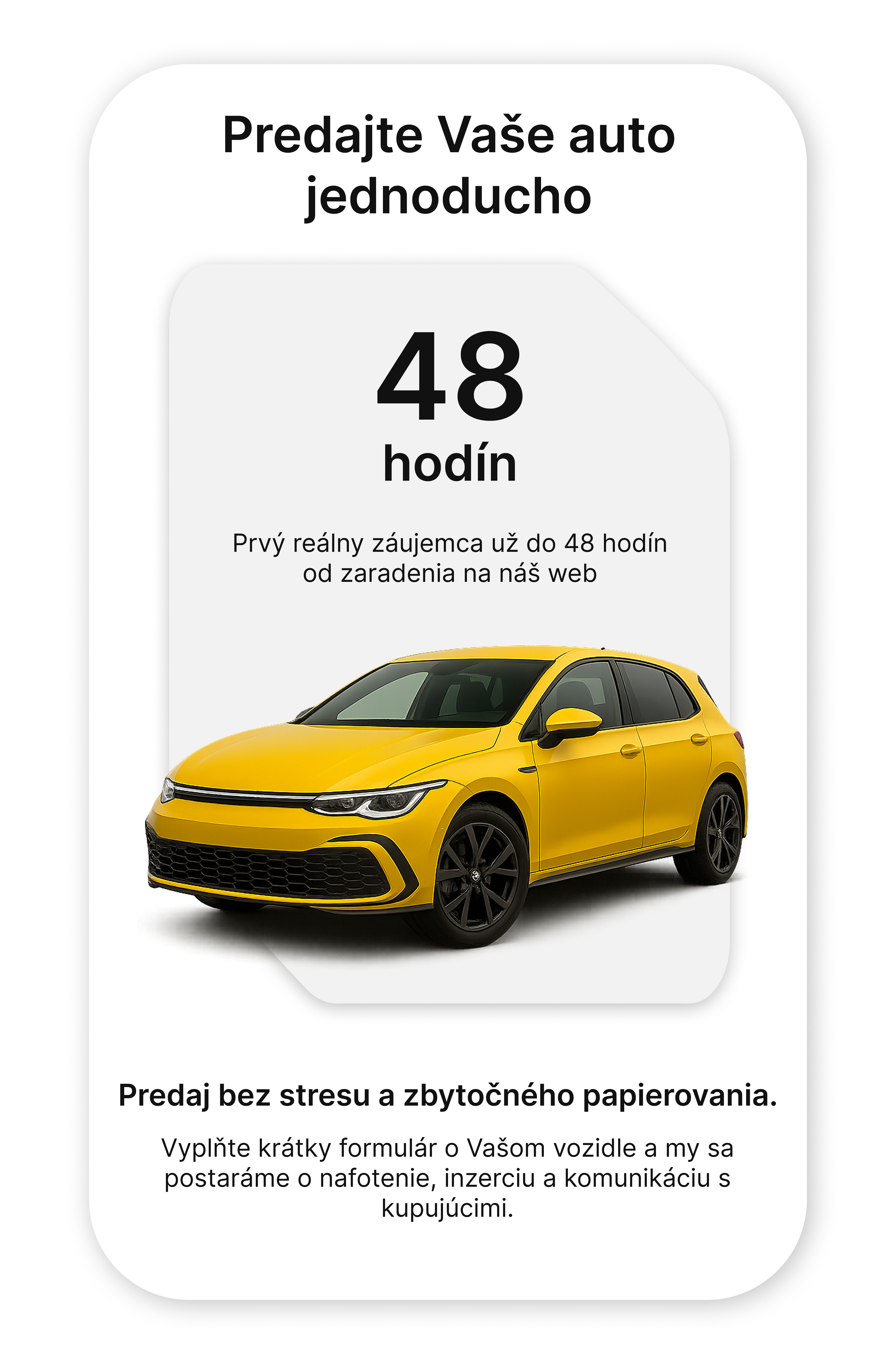 Predajte Vaše auto jednoducho - 48 hodín